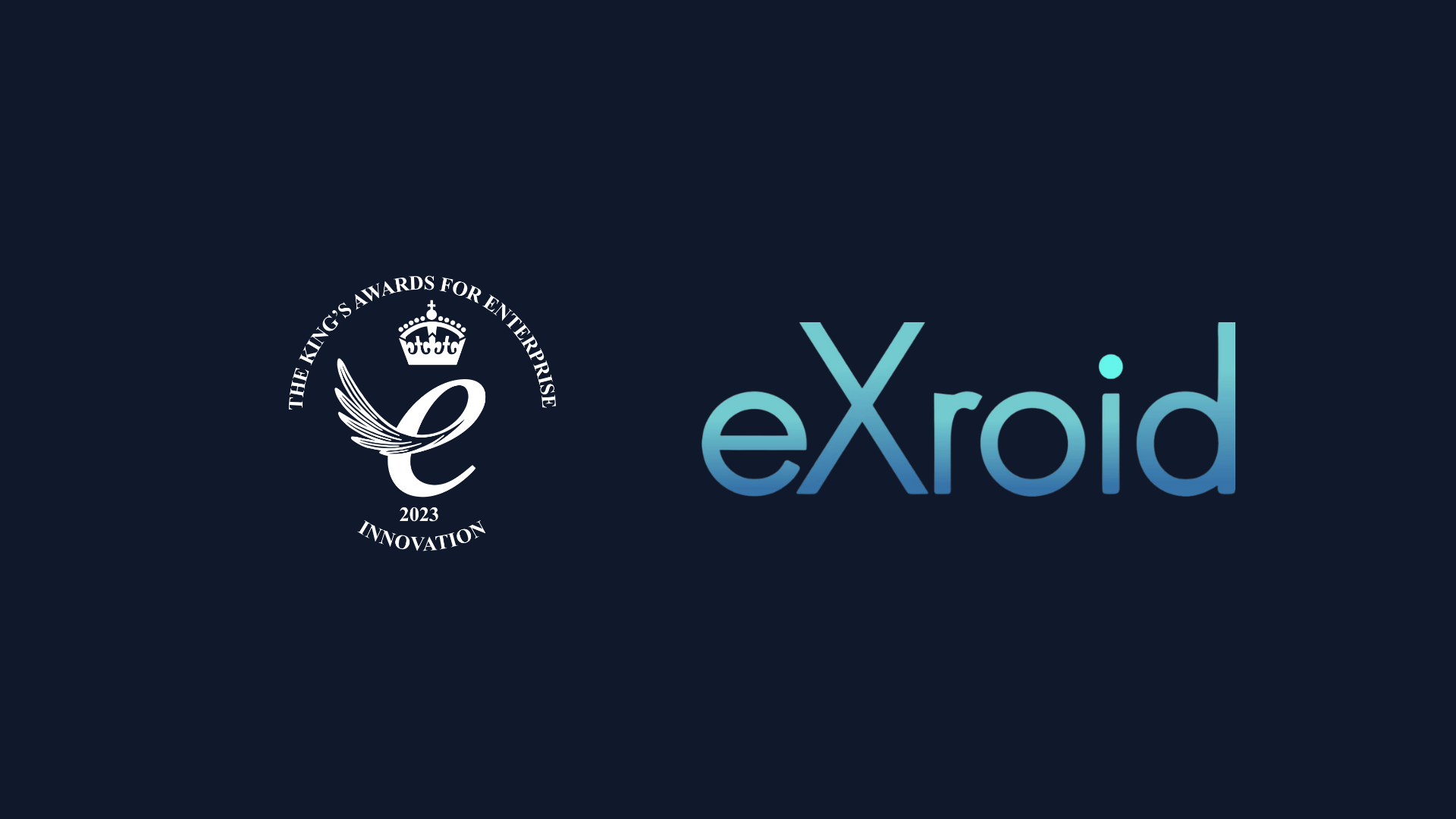 eXroid Recieves Royal Recognition As One of the Country’s Top Innovative Businesses